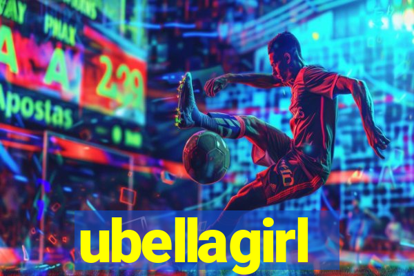 ubellagirl