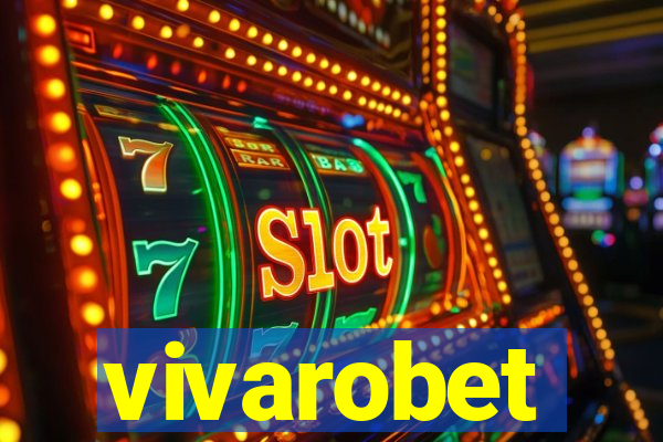 vivarobet