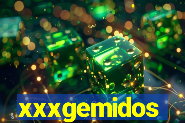 xxxgemidos