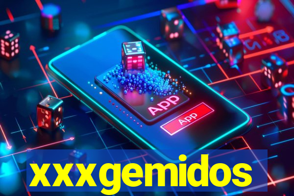 xxxgemidos