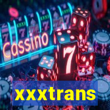 xxxtrans