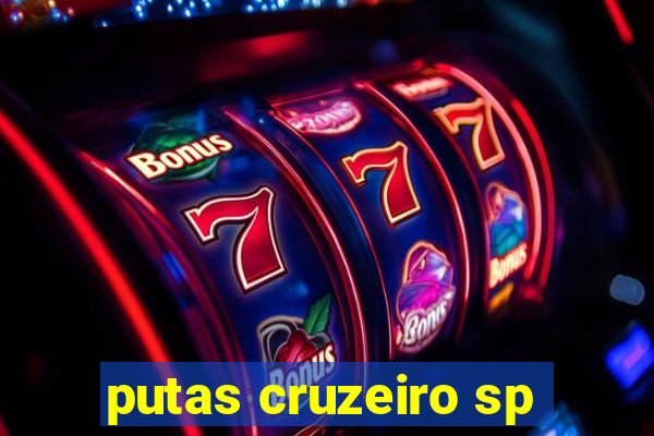 putas cruzeiro sp