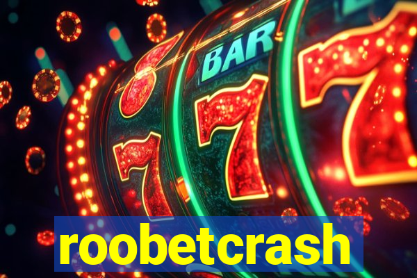 roobetcrash