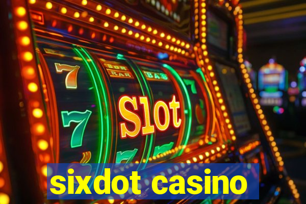 sixdot casino