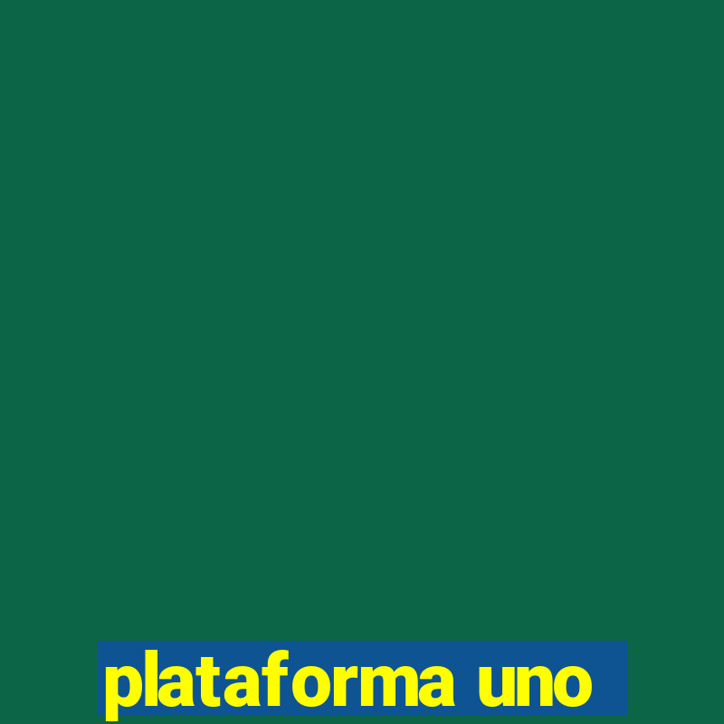 plataforma uno