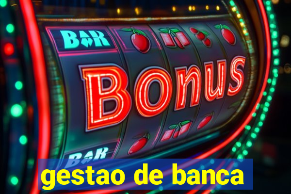 gestao de banca