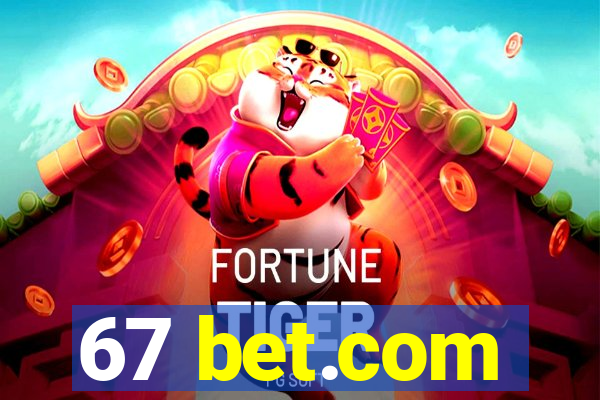 67 bet.com