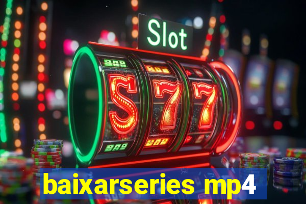 baixarseries mp4