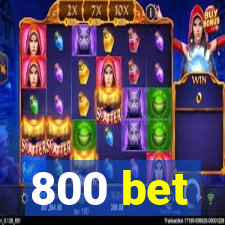 800 bet