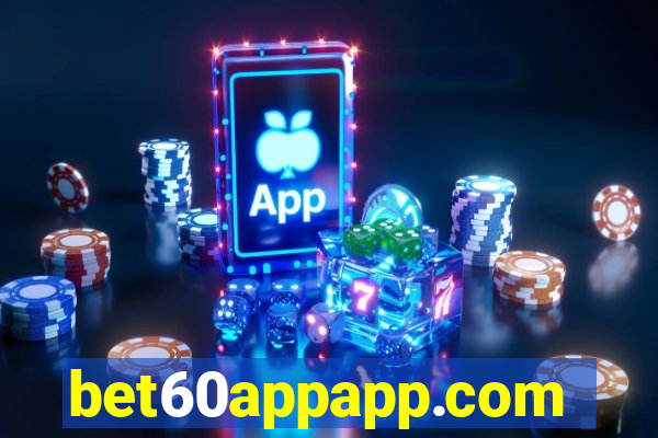 bet60appapp.com