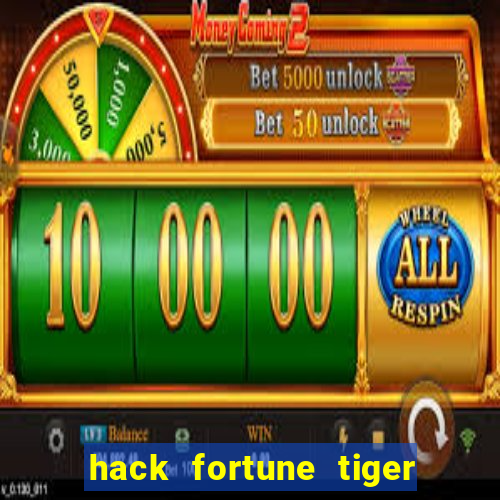 hack fortune tiger grátis download