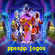 ppsspp jogos download mediafıre