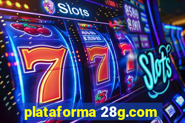 plataforma 28g.com