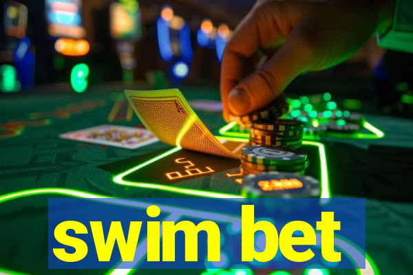 swim bet