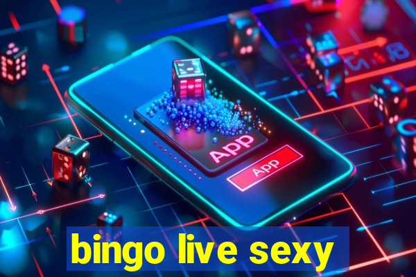 bingo live sexy