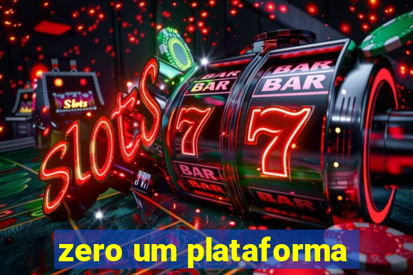 zero um plataforma