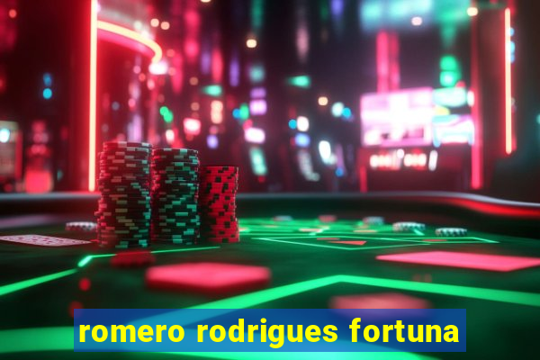 romero rodrigues fortuna