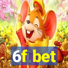 6f bet