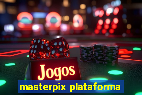 masterpix plataforma