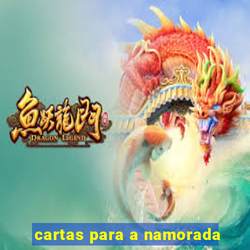 cartas para a namorada