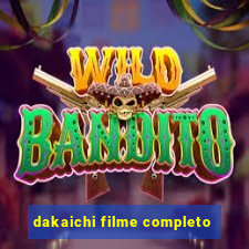 dakaichi filme completo