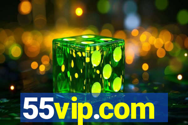 55vip.com