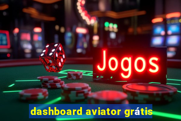 dashboard aviator grátis