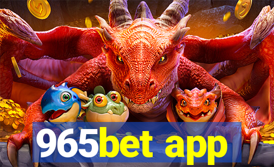 965bet app