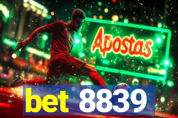 bet 8839