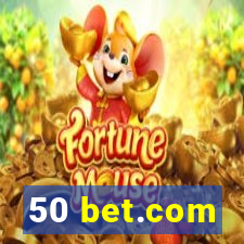 50 bet.com