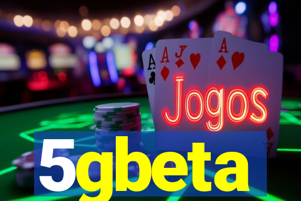 5gbeta