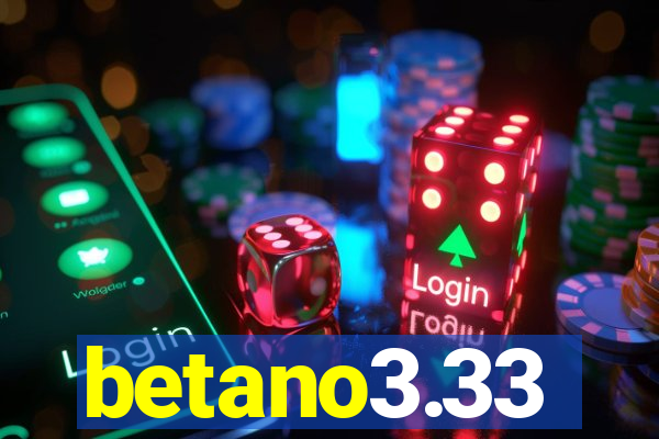 betano3.33