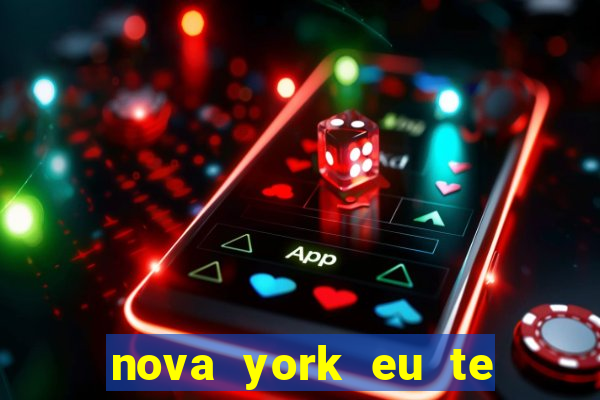 nova york eu te amo download