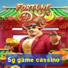 5g game cassino