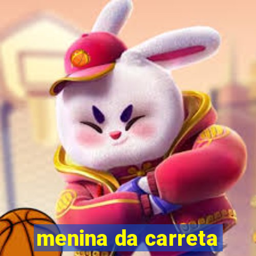 menina da carreta