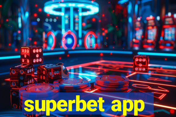 superbet app