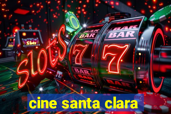 cine santa clara