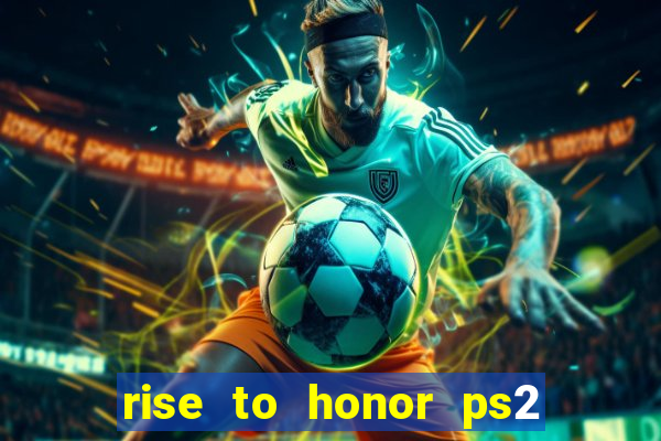 rise to honor ps2 iso pt br