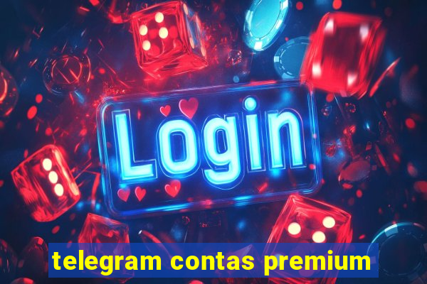 telegram contas premium