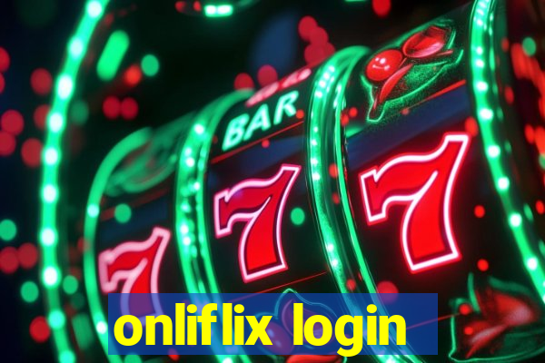 onliflix login