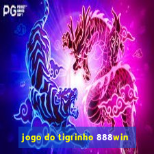 jogo do tigrinho 888win