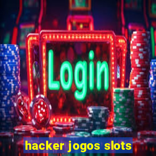 hacker jogos slots