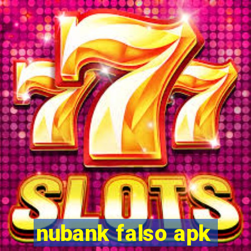 nubank falso apk