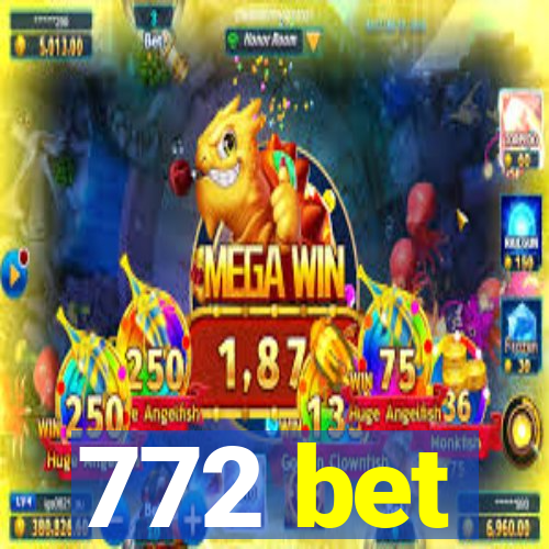 772 bet