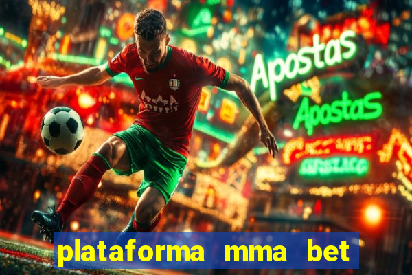 plataforma mma bet é confiável