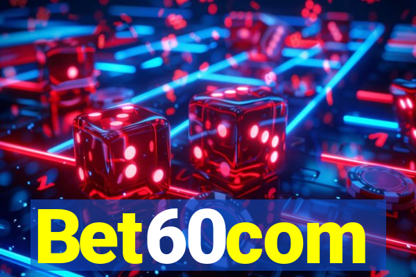 Bet60com