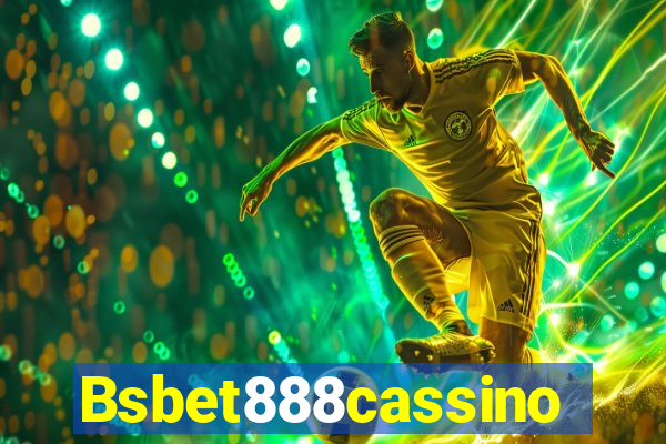 Bsbet888cassino