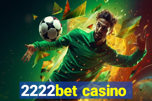 2222bet casino