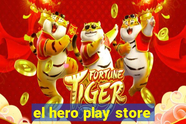 el hero play store