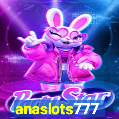 anaslots777